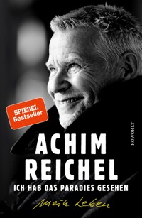 Ich hab das Paradies gesehen - Achim Reichel - E-Book