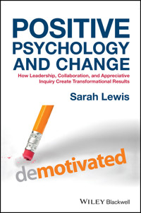 Positive Psychology and Change - Sarah Lewis - E-Book