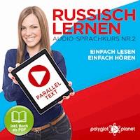 Russisch Lernen - Einfach Lesen - Einfach Hören 2 - Polyglot Planet - Hörbuch