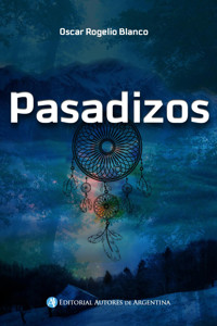Pasadizos - Oscar Rogelio Blanco - E-Book