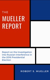 The Mueller Report - Robert Mueller - E-Book