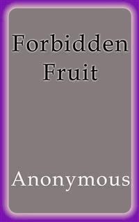 Forbidden Fruit - Anonymous - E-Book