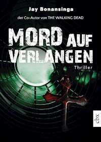 Mord auf Verlangen - Jay Bonansinga - E-Book