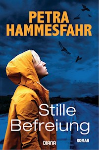 Stille Befreiung - Petra Hammesfahr - E-Book
