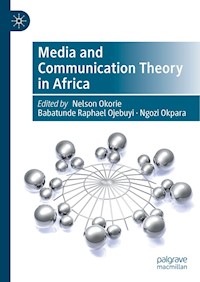 Media and Communication Theory in Africa -  - E-Book