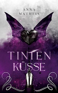 Tintenküsse - Anna Matheis - E-Book