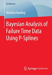 Bayesian Analysis of Failure Time Data Using P-Splines - Matthias Kaeding - E-Book