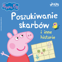 Świnka Peppa - Poszukiwanie skarbów i inne historie - Neville Astley - Hörbuch