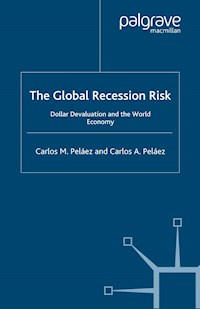 The Global Recession Risk - C. Peláez - E-Book