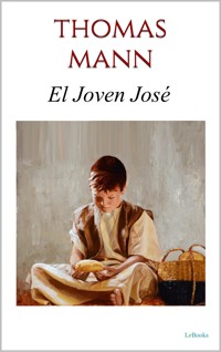 El Joven José - Thomas Mann - E-Book