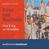 Ritter und Raufbolde (Ungekürzt) - Martin Clauss - Hörbuch