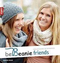 be Beanie friends - Jennifer Stiller - E-Book