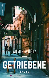 Getriebene - Armin Wühle - E-Book