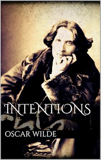 Intentions - Oscar Wilde - E-Book