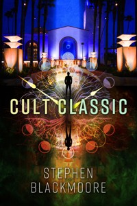 Cult Classic - Stephen Blackmoore - E-Book