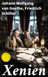 Xenien - Johann Wolfgang von Goethe - E-Book
