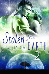Stolen from Earth 2 - Alexa Kim - E-Book
