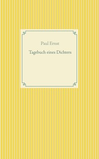 Tagebuch eines Dichters - Paul Ernst - E-Book