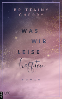 Was wir leise hofften - Brittainy Cherry - E-Book