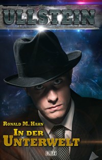 Ullstein 04: In der Unterwelt - Ronald M. Hahn - E-Book