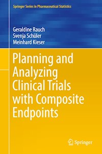 Planning and Analyzing Clinical Trials with Composite Endpoints - Geraldine Rauch - E-Book