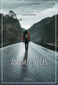 Ámame 7 veces - Carlos Alemán - E-Book