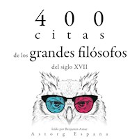 400 citas de los grandes filósofos del siglo XVII - Baruch Spinoza - Hörbuch