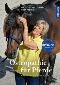 Osteopathie für Pferde - Beatrix Schulte Wien - E-Book