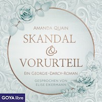 Skandal & Vorurteil. Ein Georgie-Darcy-Roman - Amanda Quain - Hörbuch