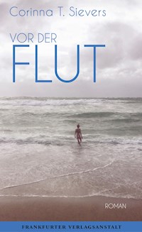 Vor der Flut - Corinna T. Sievers - E-Book