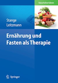 Ernährung und Fasten als Therapie - - E-Book