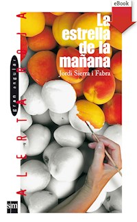 La estrella de la mañana - Jordi Sierra i Fabra - E-Book
