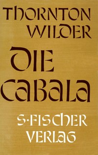 Die Cabala - Thornton Wilder - E-Book