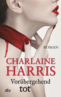 Vorübergehend tot - Charlaine Harris - E-Book