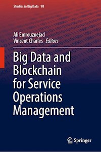 Big Data and Blockchain for Service Operations Management -  - E-Book