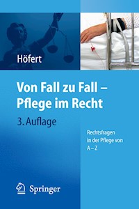 Von Fall zu Fall - Pflege im Recht - Rolf Höfert - E-Book