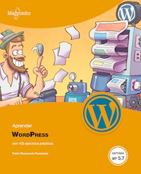 Aprender WordPress con 100 ejercicios prácticos - Pablo Monteserín Fernández - E-Book
