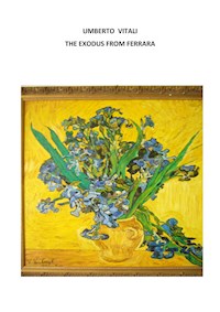 The exodus from Ferrara - Umberto Vitali - E-Book