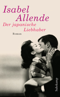 Der japanische Liebhaber - Isabel Allende - E-Book