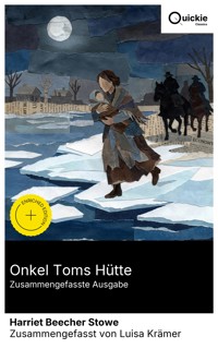 Onkel Toms Hütte (Zusammengefasste Ausgabe) - Harriet Beecher-Stowe - E-Book
