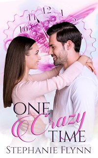 One Crazy Time - Stephanie Flynn - E-Book