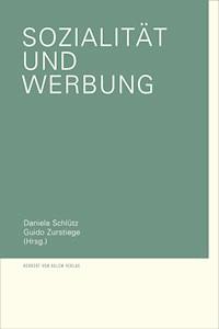Sozialität und Werbung - - E-Book
