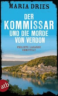 Der Kommissar und die Morde von Verdon - Maria Dries - E-Book