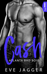 Atlanta Bad Boys – Cash - Eve Jagger - E-Book