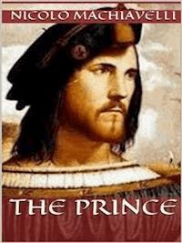 The Prince - Niccolò Machiavelli - E-Book