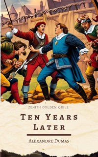 Ten Years Later - Dumas Alexandre - E-Book