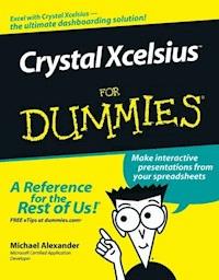 Crystal Xcelsius For Dummies - Michael Alexander - E-Book