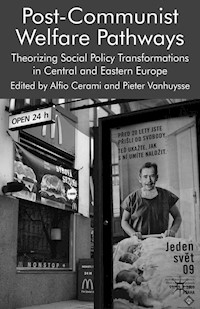Post-Communist Welfare Pathways - Alfio Cerami - E-Book