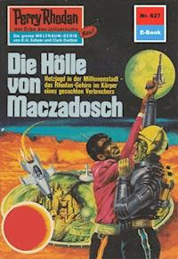 Perry Rhodan 627: Die Hölle von Maczadosch - Ernst Vlcek - E-Book