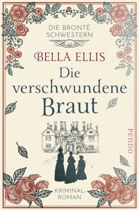Die verschwundene Braut - Bella Ellis - E-Book